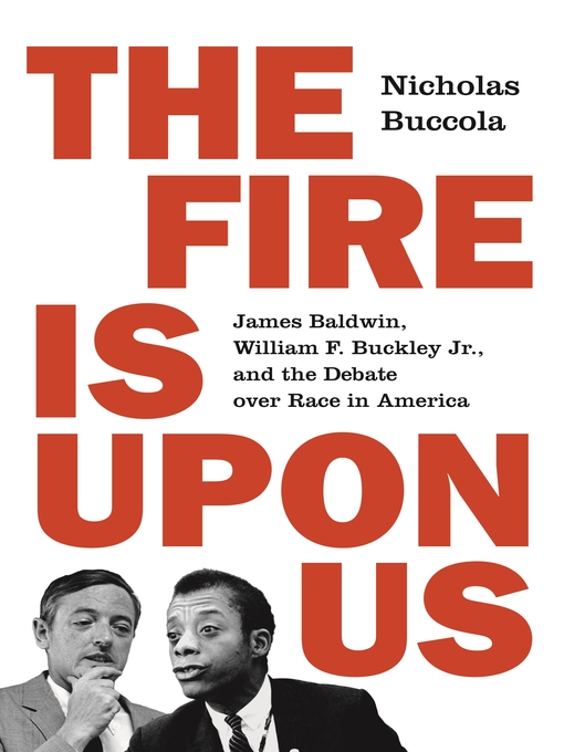 Title details for The Fire Is upon Us by Nicholas Buccola - Available